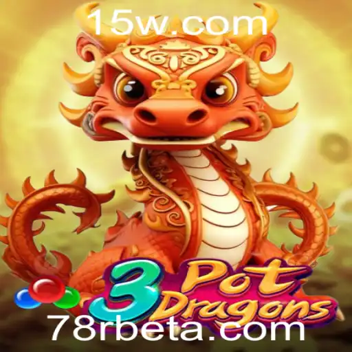 Explorando o Universo de 3PotDragons: Uma Nova Experiência de Jogo com 78Rbet