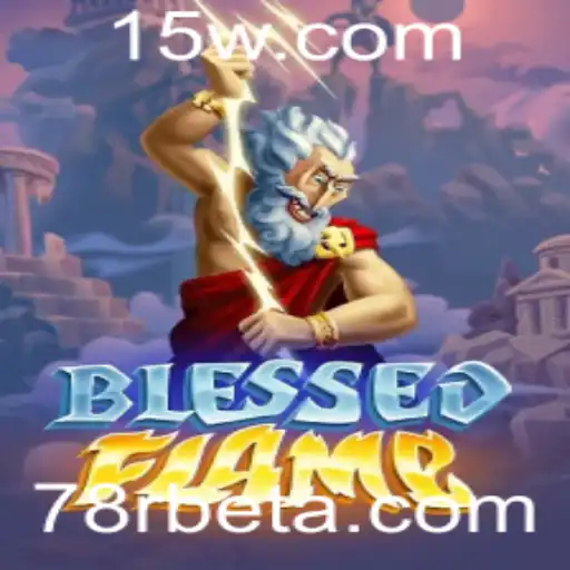 Explorando o Universo de BlessedFlame: Um Mergulho Profundo no Jogo de Fantasia Definido por 78Rbet